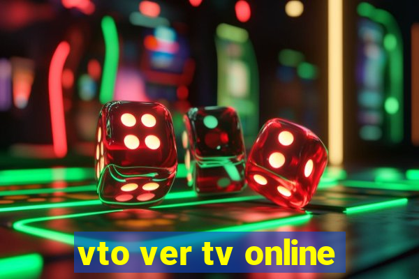 vto ver tv online